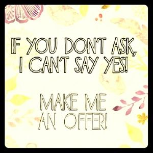 Open to all reasonable offers!